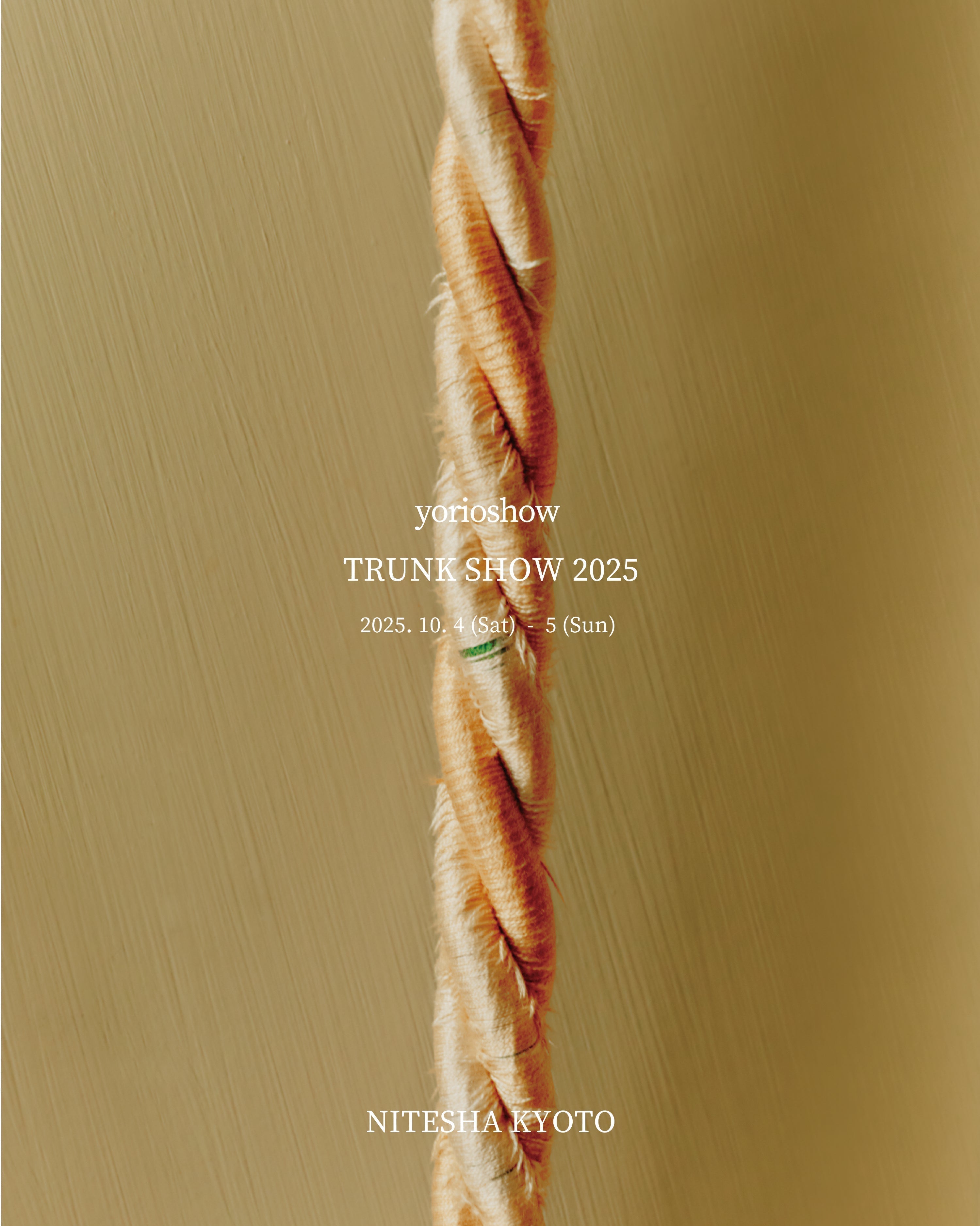2025 TRUNK SHOW at NITESHA KYOTO